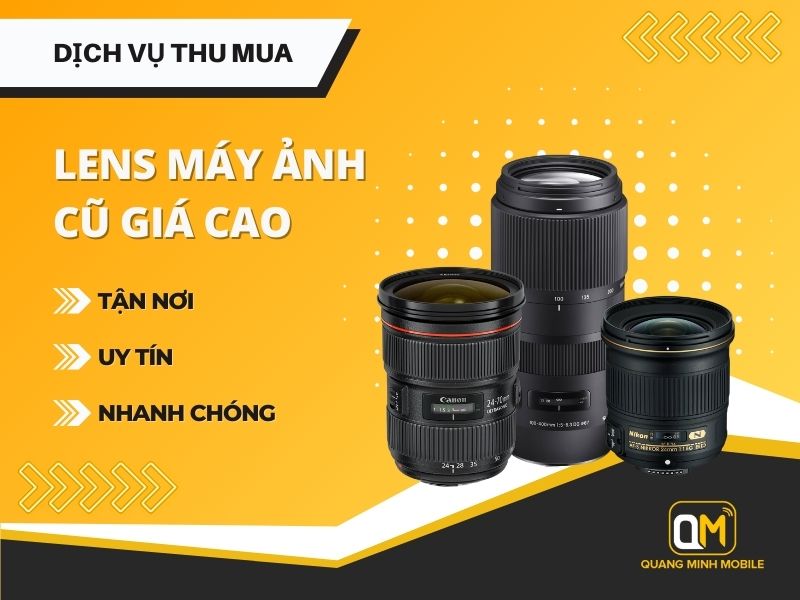 Thu mua Lens máy ảnh cũ