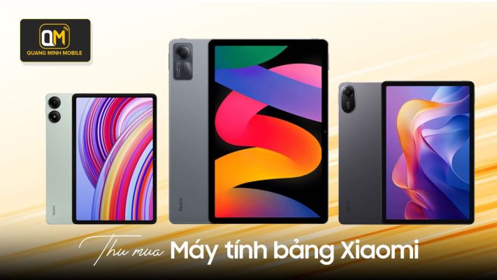 Thu mua máy tính bảng xiaomi