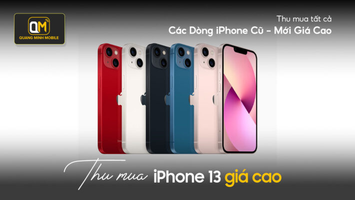 Thu mua iphone 13 cũ giá cao