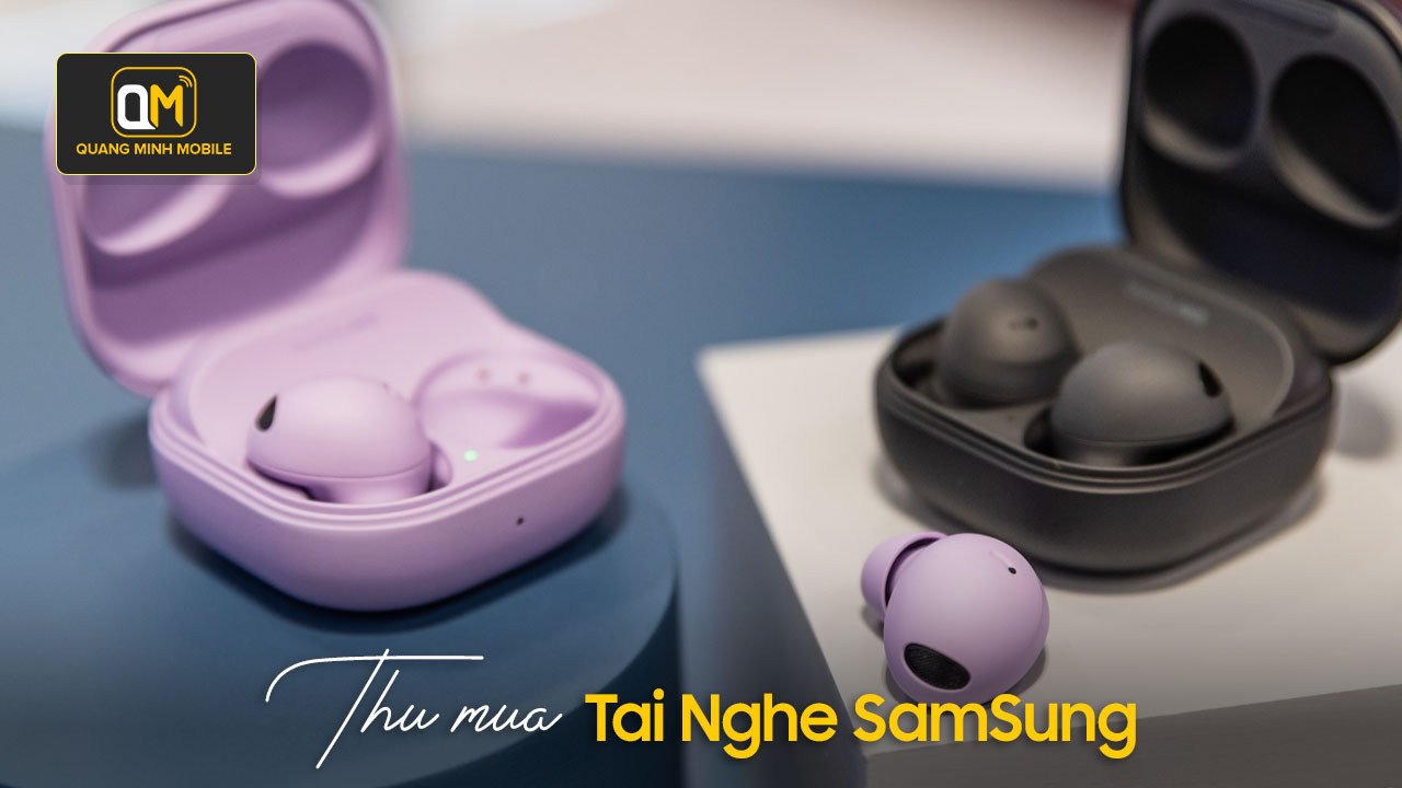 Thu mua tai nghe Samsung