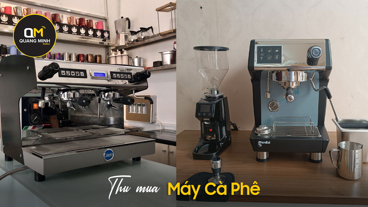 Thu mua máy pha cà phê cũ giá cao 2 thu mua may ca phe gia cao