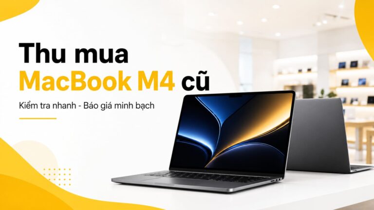 Thu mua macbook m4 cũ